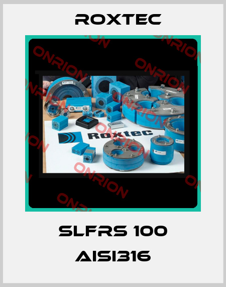 SLFRS 100 AISI316 Roxtec