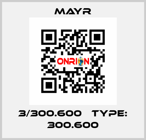 3/300.600   Type: 300.600 Mayr