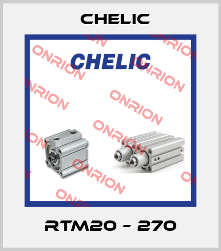 RTM20 – 270 Chelic