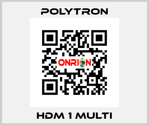 HDM 1 Multi Polytron