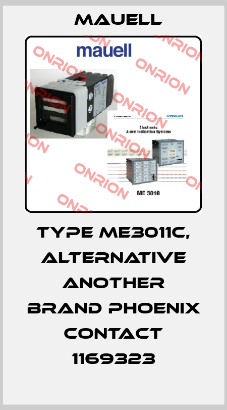 Type ME3011C, alternative another brand Phoenix Contact 1169323 Mauell