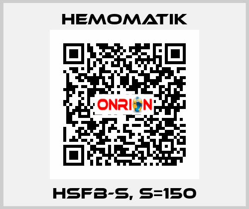 HSFB-S, S=150 Hemomatik