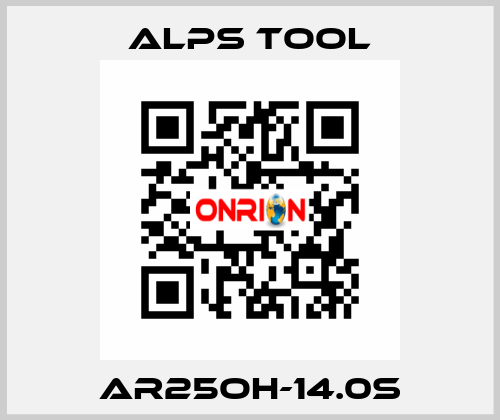 AR25OH-14.0S ALPS TOOL