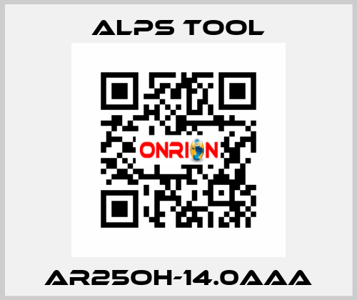 AR25OH-14.0AAA ALPS TOOL