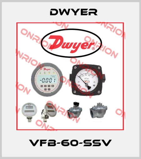 VFB-60-SSV Dwyer