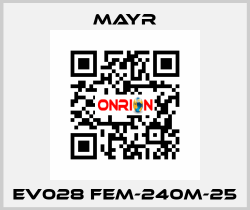 EV028 FEM-240M-25 Mayr