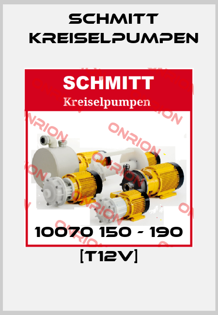 10070 150 - 190 [T12v] Schmitt Kreiselpumpen