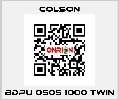 BDPU 0505 1000 TWIN Colson