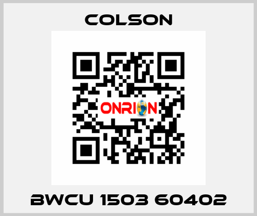 BWCU 1503 60402 Colson