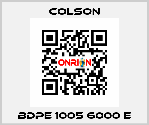 BDPE 1005 6000 E Colson