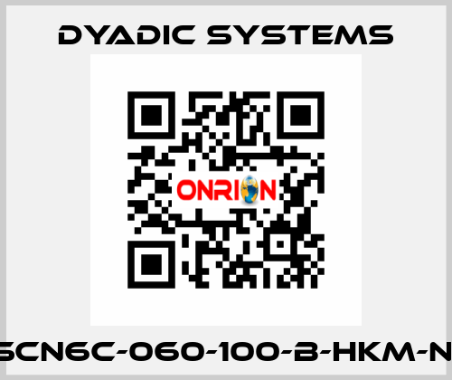 SCN6C-060-100-B-HKM-N  Dyadic Systems