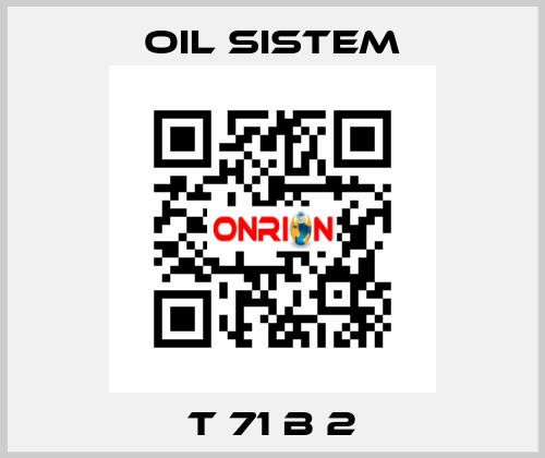 T 71 B 2 Oil Sistem