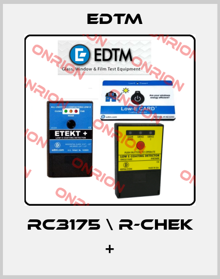 RC3175 \ R-CHEK + EDTM