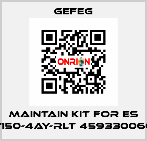 maintain kit for Es 7150-4AY-RLT 459330060 Gefeg