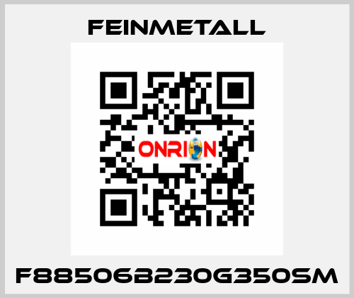 F88506B230G350SM FEINMETALL