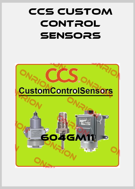 604GM11 CCS Custom Control Sensors
