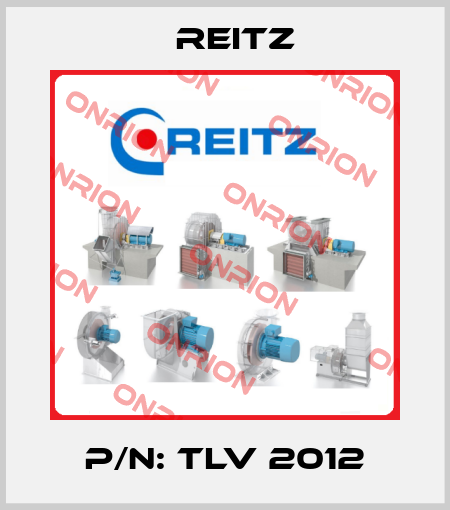P/N: TLV 2012 Reitz