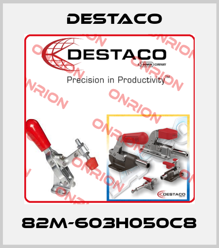 82M-603H050C8 Destaco
