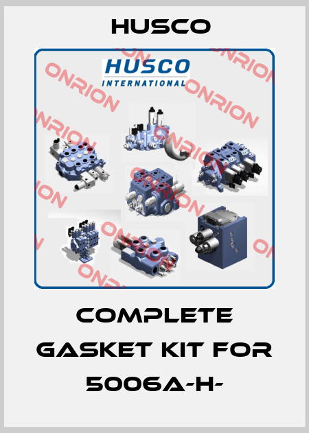  Complete Gasket Kit for 5006A-H- Husco