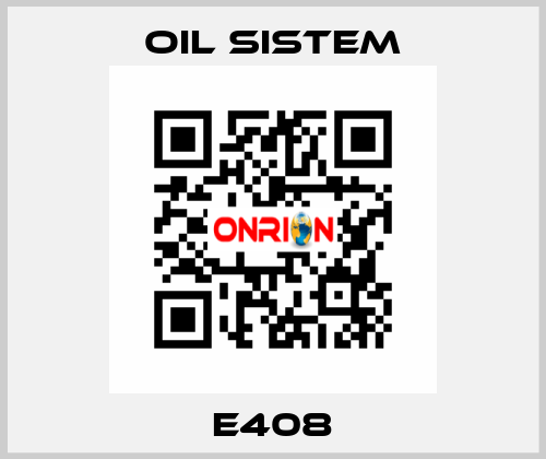 E408 Oil Sistem