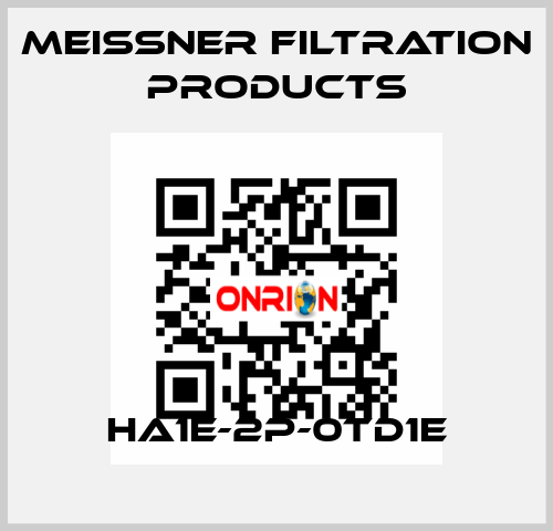 HA1E-2P-0TD1E Meissner Filtration Products