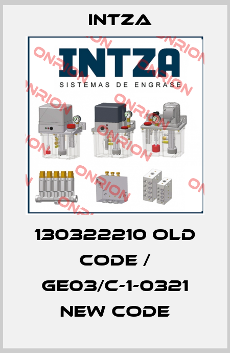 130322210 old code / GE03/C-1-0321 new code Intza