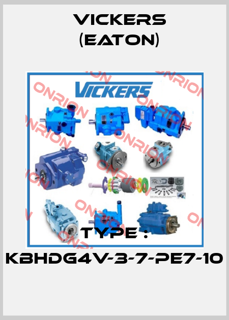 Type : KBHDG4V-3-7-pe7-10 Vickers (Eaton)