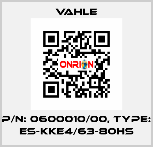 P/n: 0600010/00, Type: ES-KKE4/63-80HS Vahle