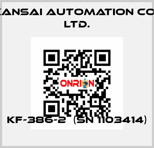 KF-386-2  (SN 1103414) KANSAI Automation Co., Ltd.