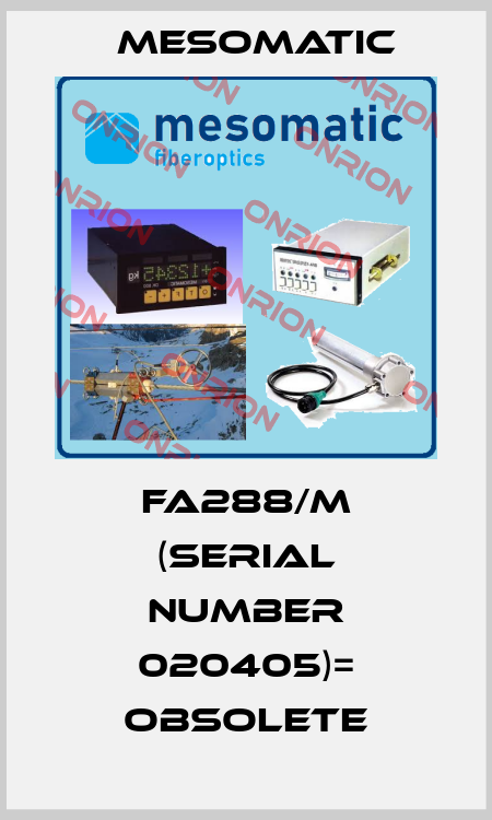 FA288/M (serial number 020405)= OBSOLETE Mesomatic