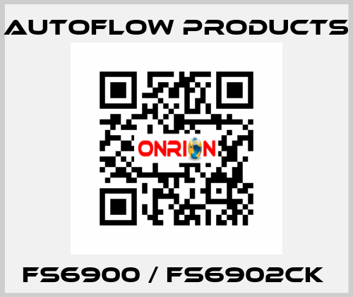 FS6900 / FS6902CK  Autoflow Products