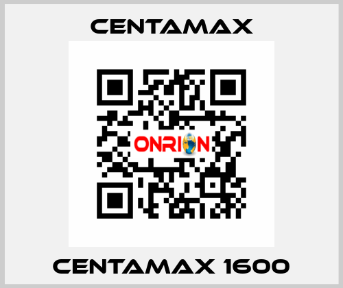 CENTAMAX 1600 CENTAMAX