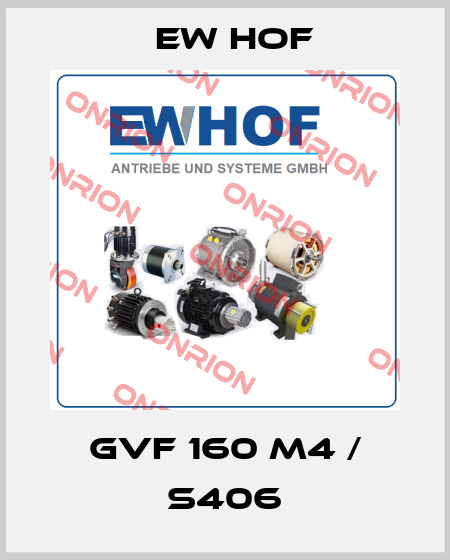 GVF 160 M4 / S406 Ew Hof