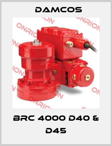 BRC 4000 D40 & D45 Damcos