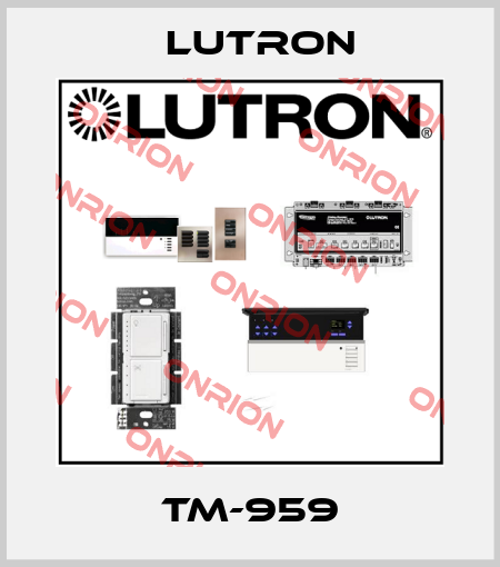 TM-959 Lutron