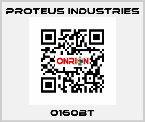 0160BT PROTEUS INDUSTRIES