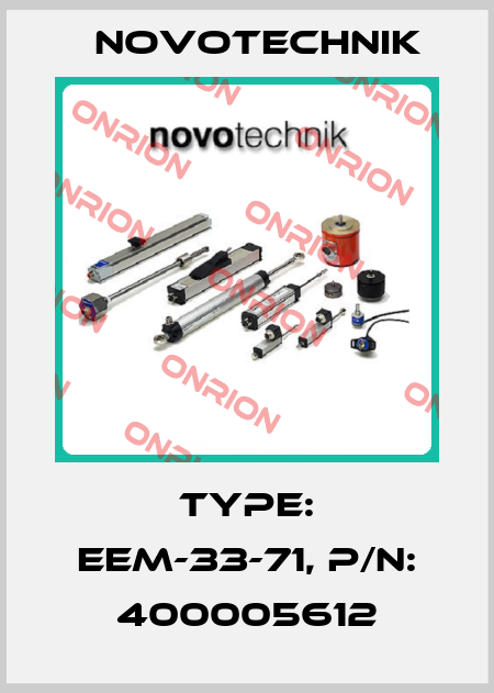 Type: EEM-33-71, P/N: 400005612 Novotechnik