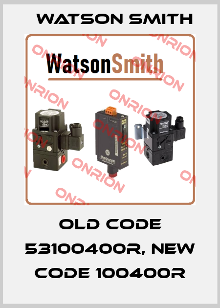 old code 53100400R, new code 100400R Watson Smith