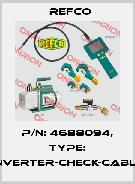 p/n: 4688094, Type: INVERTER-CHECK-CABLE Refco