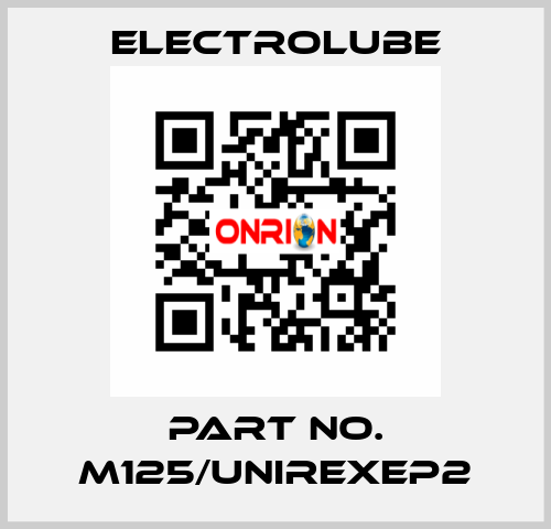 Part No. M125/UNIREXEP2 Electrolube