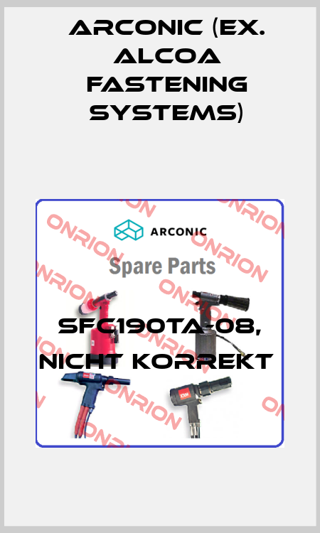 SFC190TA-08, nicht korrekt  Arconic (ex. Alcoa Fastening Systems)