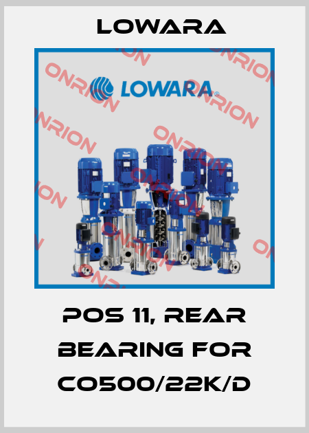 Pos 11, rear bearing for CO500/22K/D Lowara