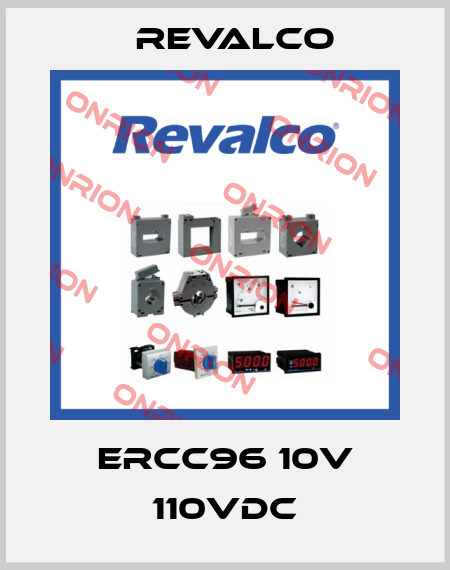 ERCC96 10V 110VDC Revalco