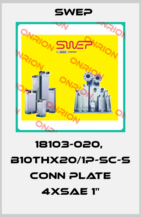 18103-020,  B10THx20/1P-SC-S CONN PLATE 4xSAE 1" Swep