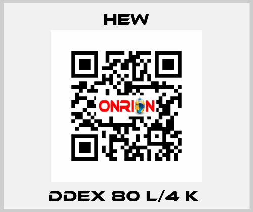 DDEx 80 L/4 K  HEW