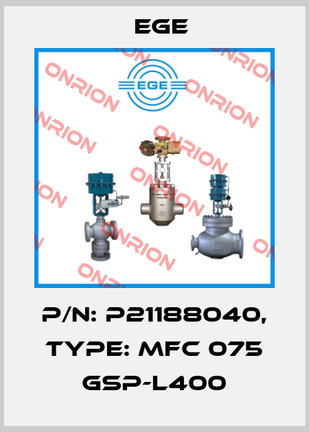 p/n: P21188040, Type: MFC 075 GSP-L400 Ege