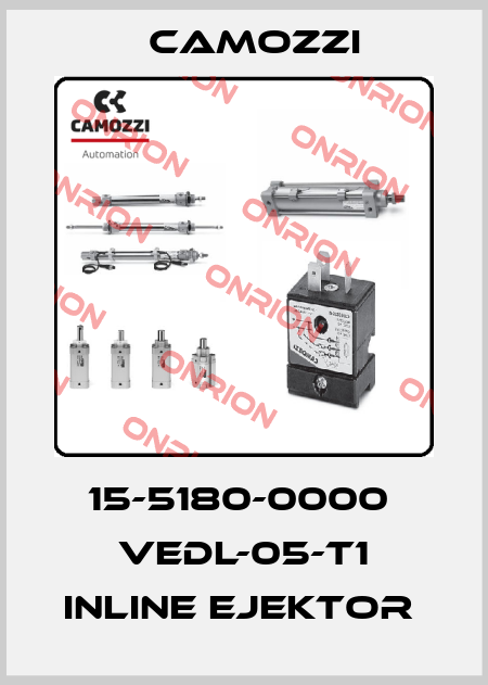 15-5180-0000  VEDL-05-T1 INLINE EJEKTOR  Camozzi
