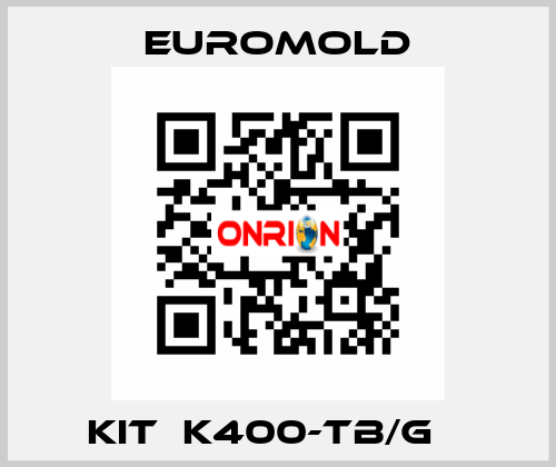 Kit  K400-TB/G    EUROMOLD