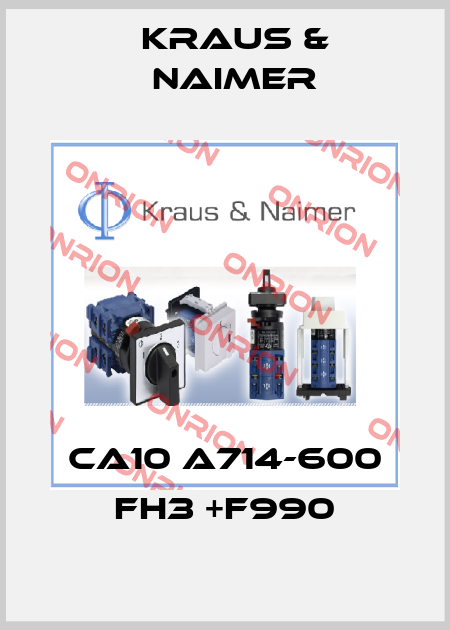 CA10 A714-600 FH3 +F990 Kraus & Naimer