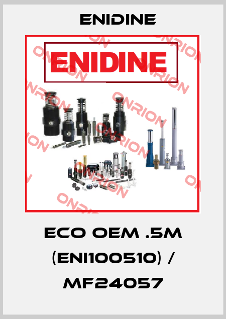 ECO OEM .5M (ENI100510) / MF24057 Enidine